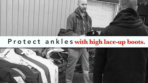 High lace up motorcycle boots will protect your ankle in the event of a spill or dumping your machine.