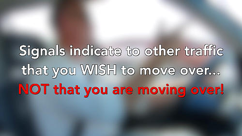 Other drivers are more likely to help you out if you ask via your signals.