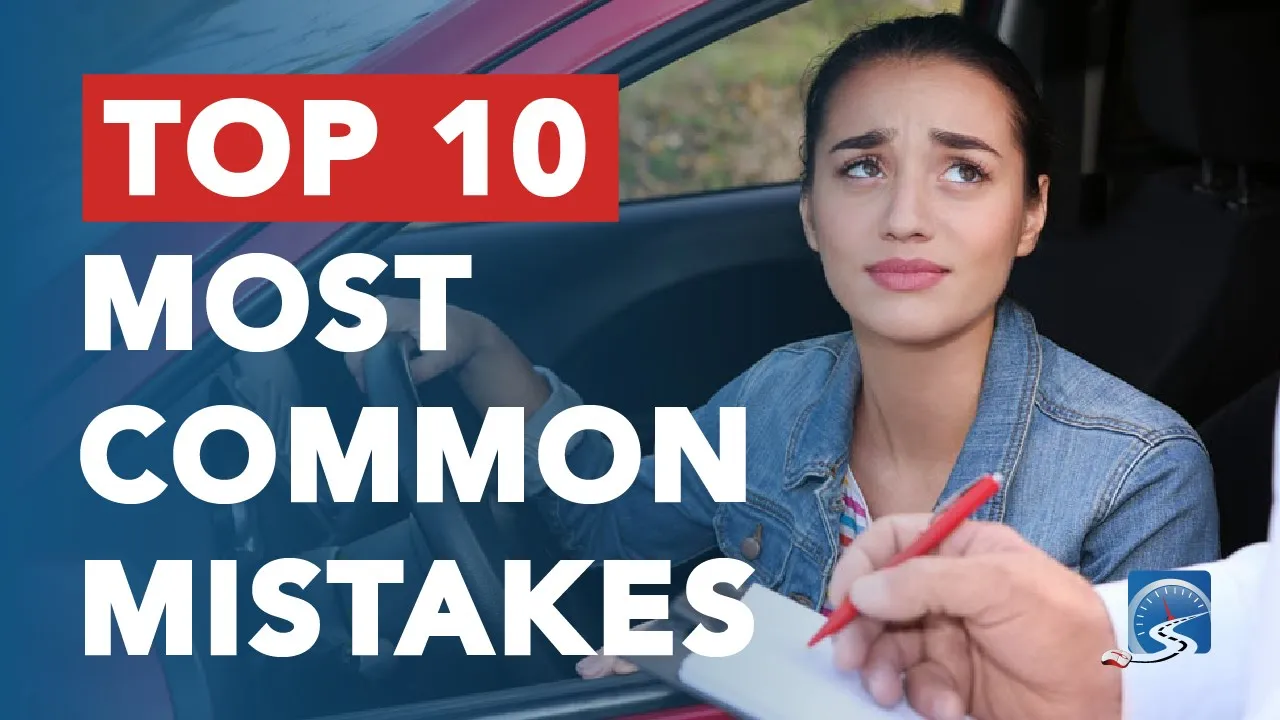 Learn the top 10 most common mistakes on a driver's test.