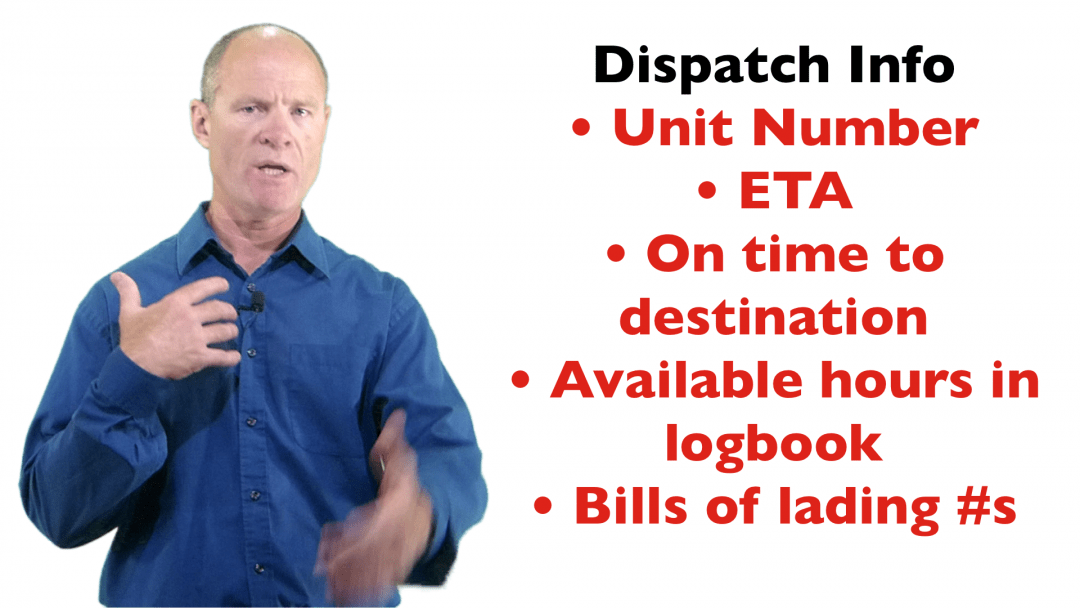 When you get in touch with dispatch there is information that you must have at the ready.